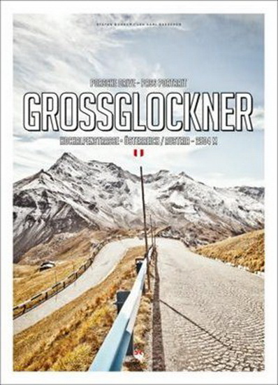 Pass Portrait - Grossglockner : Austria 2504m - STEFAN BOGNER