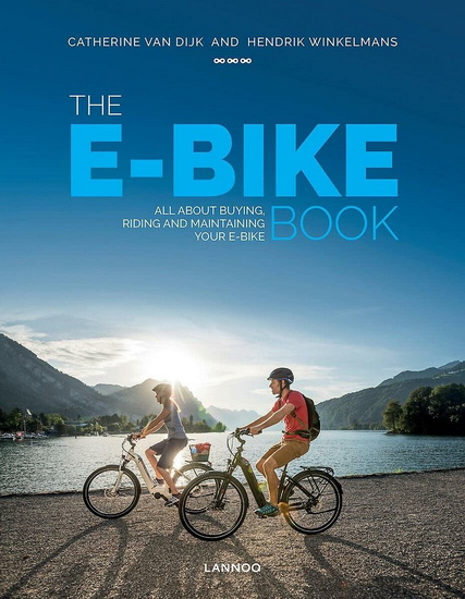 E - Bike Book The : Everything You Should Know - HENDRIK WINKELMANS
