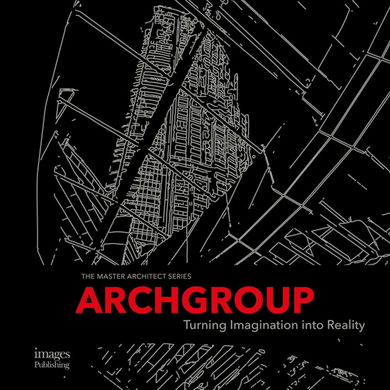 Archgroup International : Turning Imagination Into Reality - COLLECTIF