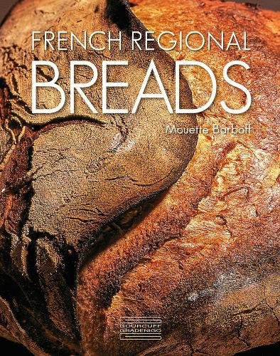 French Regional Breads - MOUETTE BARBOFF