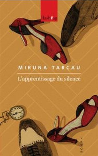 L&#39;Apprentissage du silence - MIRUNA TARCAU