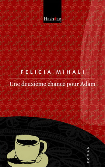Une deuxième chance pour Adam - FELICIA MIHALI