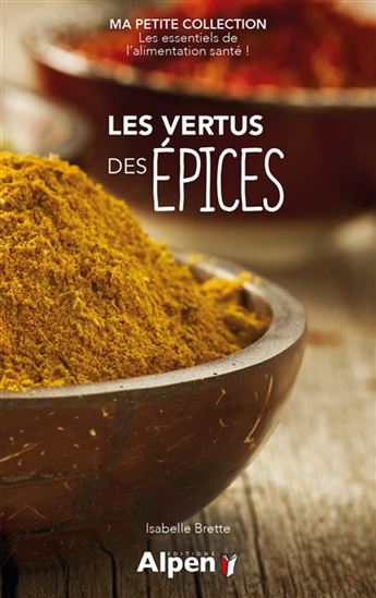 Les Vertus des épices - ISABELLE BRETTE