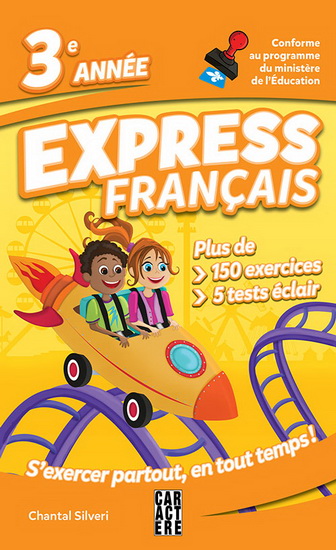 Express français : 3e année N. éd. - CHANTAL SILVERI