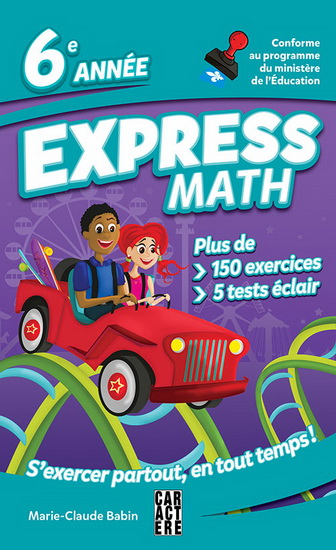 Express math 6e année N. éd. - MARIE-CLAUDE BABIN