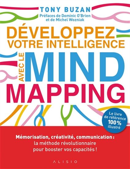Développez votre intelligence avec le mind mapping - TONY BUZAN