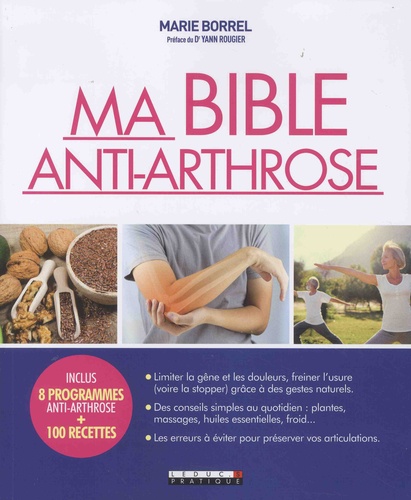 Ma bible anti-arthrose - MARIE BORREL - PHILIPPE MASLO