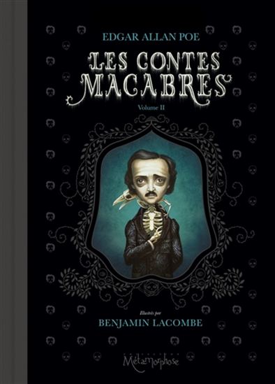 Les Contes macabres #02 - EDGAR ALLAN POE - BENJAMIN LACOMBE