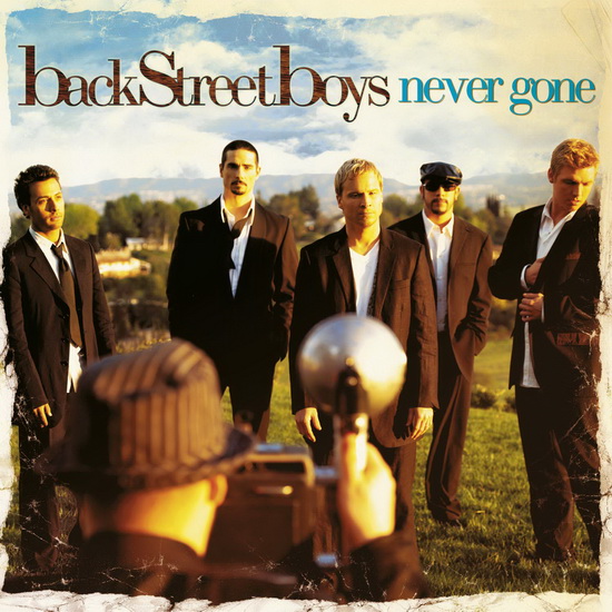 Never Gone - BACKSTREET BOYS