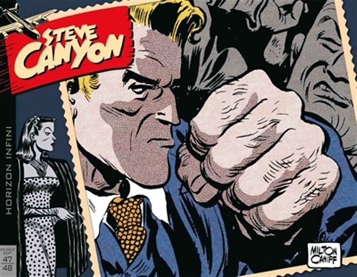 Horizon infini : 1947-1948 #01 - MILTON CANIFF