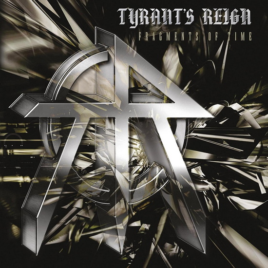 Fragments Of Time - TYRANTS REIGN