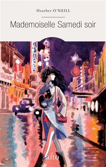 Mademoiselle Samedi soir - HEATHER O'NEILL