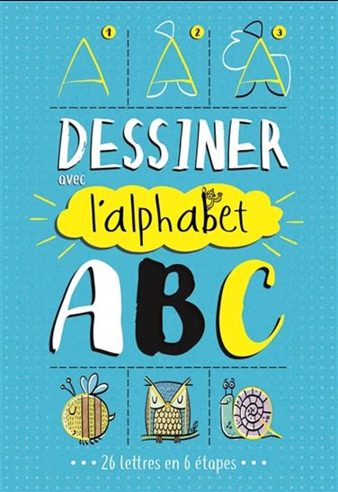 Dessiner avec l'alphabet - JOHN BIGWOOD