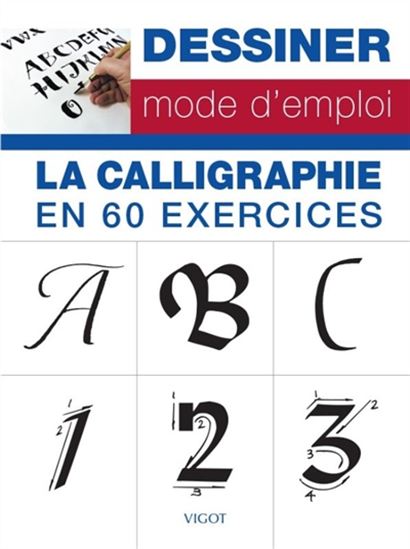 La Calligraphie en 60 exercices - COLLECTIF