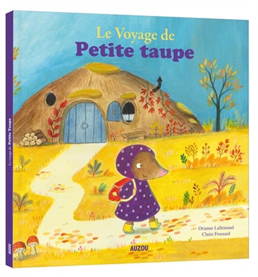 Ma peluche petite taupe - Orianne LALLEMAND, Claire FROSSARD - Librairies  Sorcières