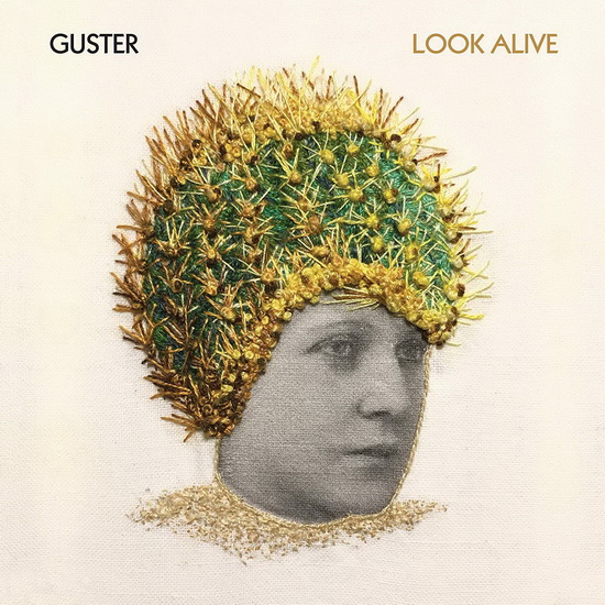 Look Alive - GUSTER