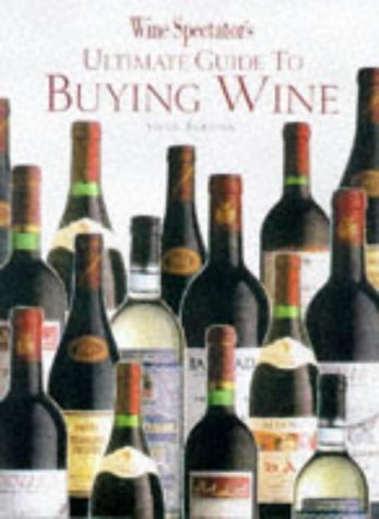 Ultimate guide to buying wine 6e Ed. - COLLECTIF
