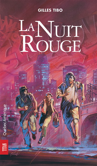 La Nuit rouge - GILLES TIBO
