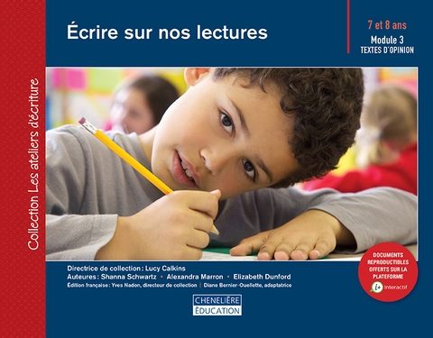 Écrire sur nos lectures : 7 et 8 ans - Module 3 - Textes d&#39;opinion - LUCY CALKINS - YVES NADON