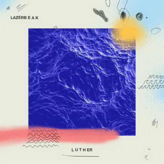 Luther - LAZERBEAK