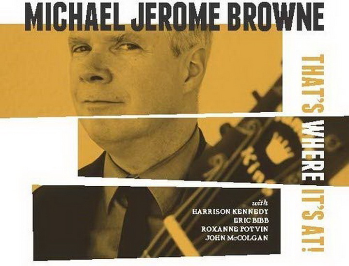 That&#39;s Where It&#39;s At - MICHAEL JEROME BROWNE