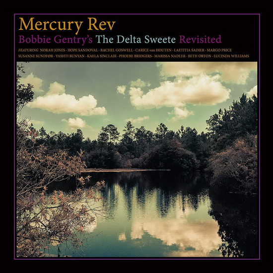 Bobbie Gentry's The Delta Sweete Revisited (Vinyl) - MERCURY REV