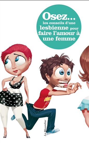 Osez... les conseils d&#39;une lesbienne pour faire l&#39;amour à une femme - MARIE CANDOE