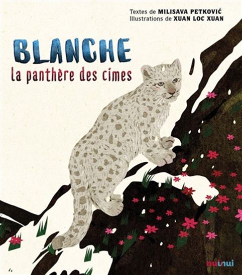 Blanche : la panthère des cimes - MILISAVA PETKOVIC - LOC XUAN XUAN