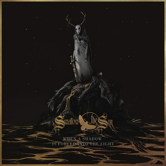 When A Shadow Is Forced Into The Light - SWALLOW THE SUN
