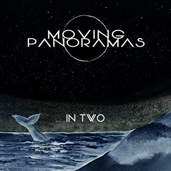 In Two - MOVING PANORAMAS