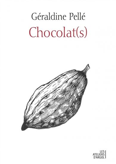 Chocolat(s) - GÉRALDINE PELLÉ
