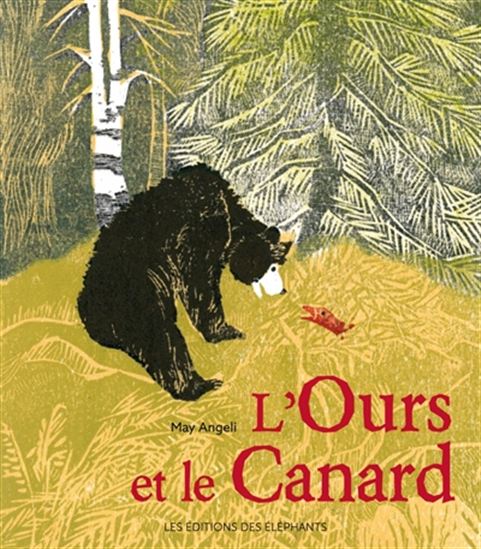 L&#39;Ours et le canard - MAY ANGELI