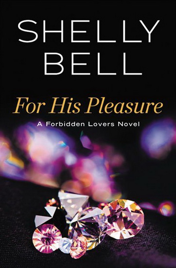 For His Pleasure - SHELLY BELL