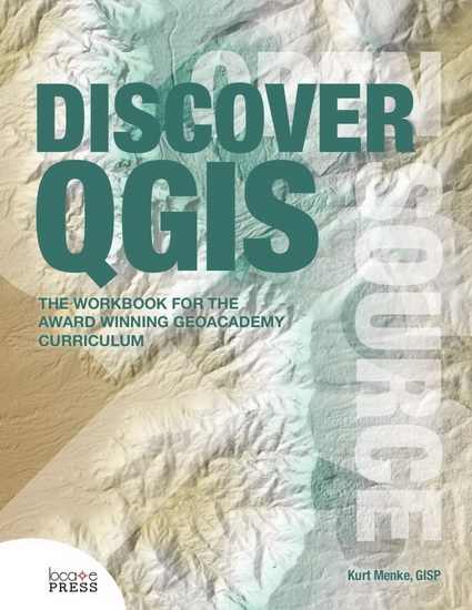 Discover QGIS - KURT MENKE