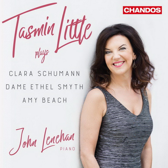 Tasmin Little Plays Clara Schumann, Dame Ethel Smyth & Amy Beach - AMY BEACH - CLARA SCHUMANN - ET SMYTH