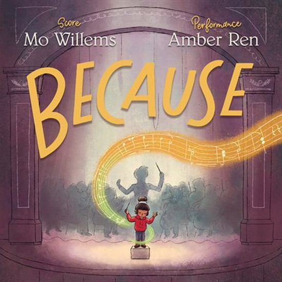 Because - MO WILLEMS - AMBER REN