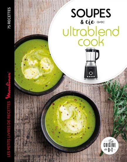 Soupes & Cie avec Ultrablend cook - COLLECTIF