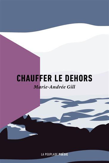 Chauffer le dehors - MARIE-ANDRÉE GILL