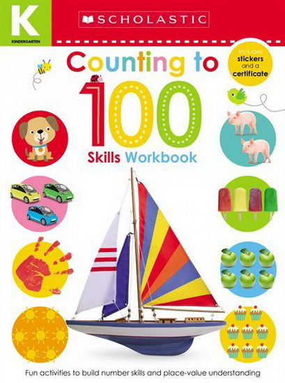 Scholastic Early Learners: Kindergarten Skills Workbook: Counting To 100 - COLLECTIF