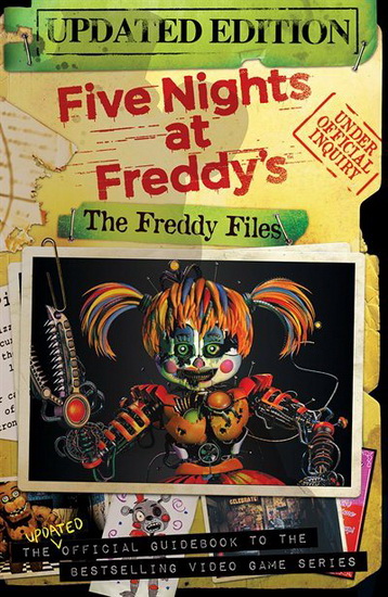 The Five Nights at Freddy&#39;s: The Freddy Files (Updated Edition) - COLLECTIF