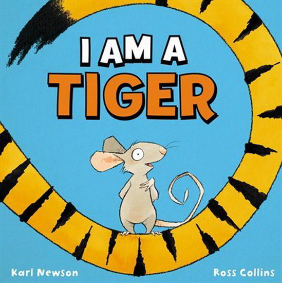 I am a Tiger - KARL NEWSON - ROSS COLLINS