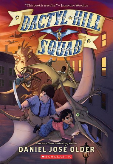 Dactyl Hill Squad - DANIEL JOSE OLDER