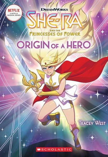 She-Ra #1: Origin of a Hero - TRACEY WEST - AMANDA SCHANK