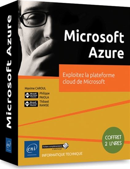 Microsoft Azure : exploitez la plateforme cloud de Microsoft - PHILIPPE PAÏOLA & AL