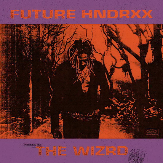 Future Hndrxx Presents: The Wizrd - FUTURE