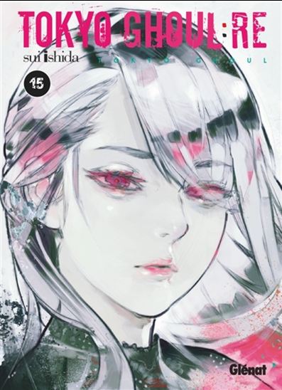 Tokyo ghoul Re #15 - SUI ISHIDA