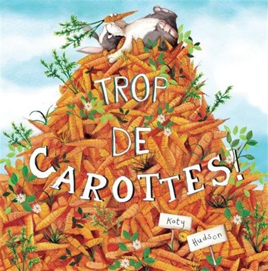 Trop de carottes ! - KATY HUDSON