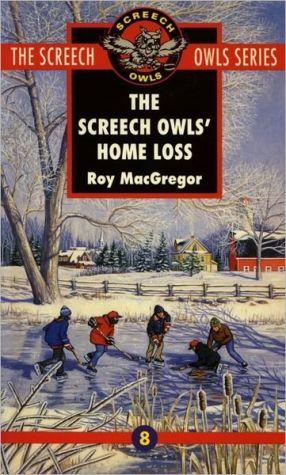 Screech owls'home loss - ROY MACGREGOR
