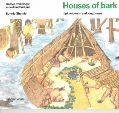 Houses of bark - BONNIE SHEMIE