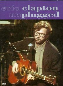 Eric Clapton: unplugged - CLAPTON ERIC